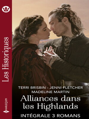 cover image of Alliances dans les Highlands--Intégrale 3 romans